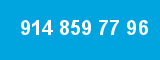 914 859 77 96 914 859 77 96
